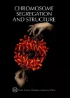 Chromosome Segregation & Structure cover