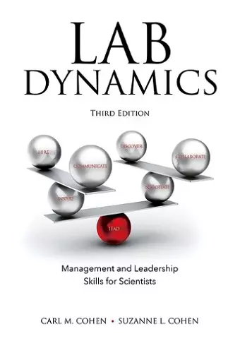 Lab Dynamics: Management and Leadership Skills for Scientists, Third Edition cover