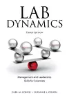 Lab Dynamics: Management and Leadership Skills for Scientists, Third Edition cover