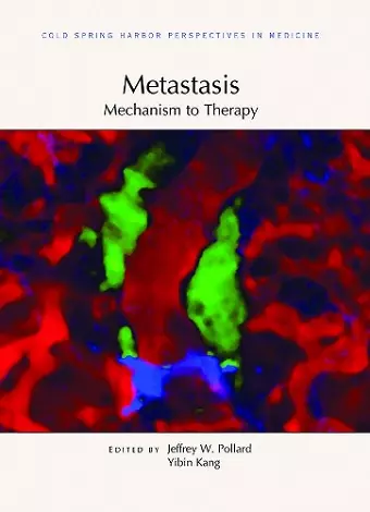 Metastasis: Mechanism to Therapy cover