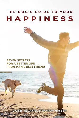 The Dog's Guide to Your Happiness cover