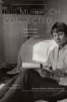 Iris Murdoch Connected  cover