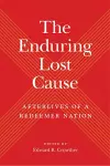 The Enduring Lost Cause cover