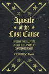 Apostle of the Lost Cause cover