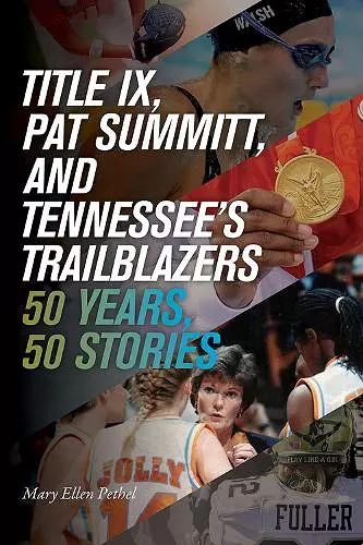 Title IX, Pat Summitt, and Tennessee's Trailblazers cover