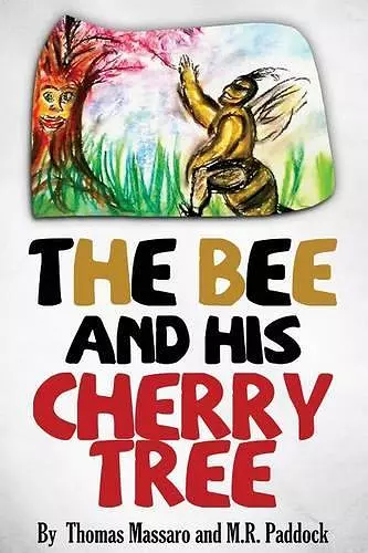 The Bee and His Cherry Tree cover