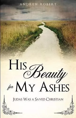 His Beauty for My Ashes cover