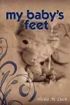 My Baby's Feet (Choice, Death, and the Aftermath) cover