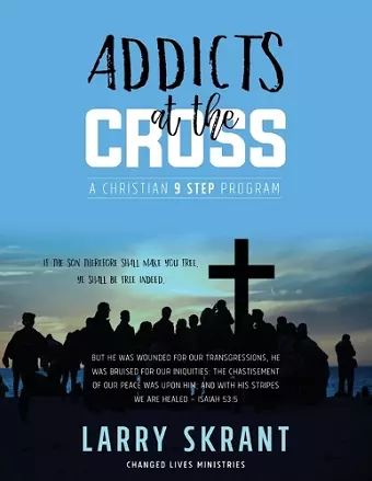 Addicts at the Cross cover