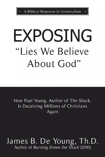 EXPOSING Lies We Believe About God cover