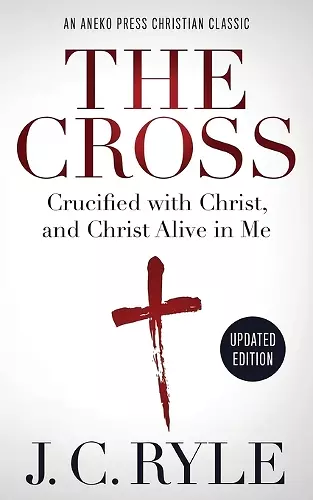 The Cross [Annotated, Updated] cover