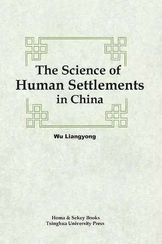 The Science of Human Settlements in China cover