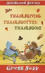 Thanksgiving, Thanksgotten, Thanksgone cover