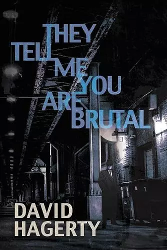 They Tell Me You Are Brutal cover