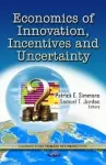 Economics of Innovation, Incentives & Uncertainty cover