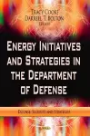 Energy Initiatives & Strategies in the Department of Defense cover