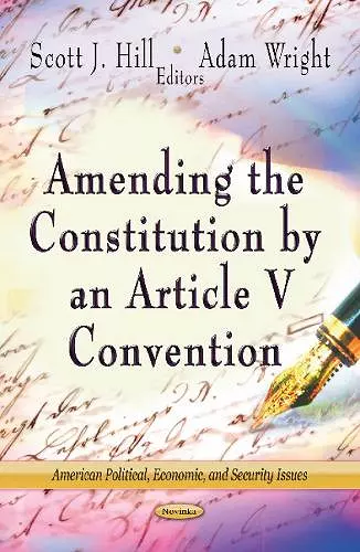 Amending the Constitution by an Article V Convention cover