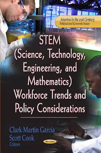 STEM (Science, Technology, Engineering & Mathematics) Workforce Trends & Policy Considerations cover