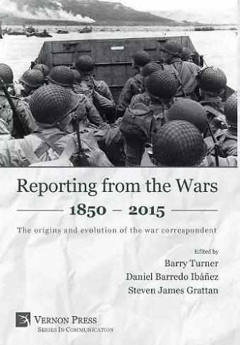 Reporting from the Wars 1850 – 2015 cover