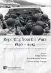 Reporting from the Wars 1850 – 2015 cover