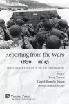 Reporting from the Wars 1850 - 2015 cover