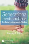 Generational Interdependencies: The Social Implications for Welfare cover