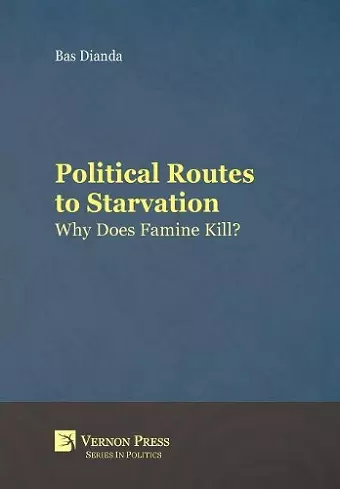 Political Routes to Starvation cover