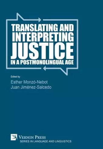 Translating and Interpreting Justice in a Postmonolingual Age cover