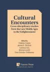 Cultural Encounters: Cross-disciplinary studies from the Late Middle Ages to the Enlightenment cover