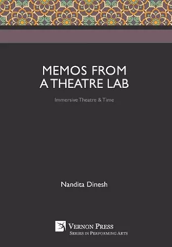 Memos from a Theatre Lab: Immersive Theatre & Time cover