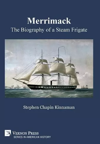 Merrimack, The Biography of a Steam Frigate [Premium Color] cover