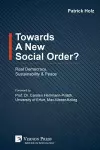 Towards A New Social Order? Real Democracy, Sustainability & Peace cover