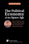 The Political Economy of the Space Age cover