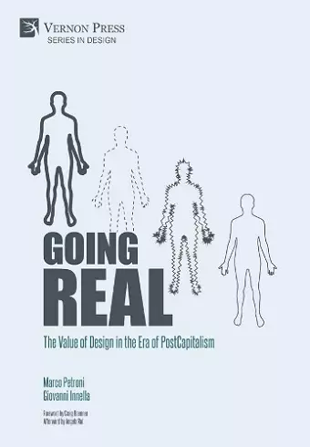 Going Real: The Value of Design in the Era of PostCapitalism cover