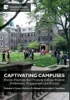 Captivating Campuses: Proven Practices that Promote College Student Persistence, Engagement and Success cover
