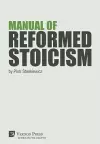 Manual of Reformed Stoicism cover