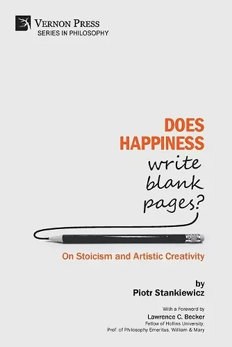 Does Happiness Write Blank Pages? On Stoicism and Artistic Creativity cover