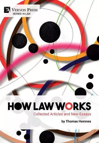 How Law Works: Collected Articles and New Essays cover