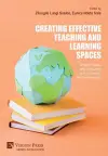 Creating Effective Teaching and Learning Spaces: Shaping Futures and Envisioning Unity in Diversity and Transformation cover