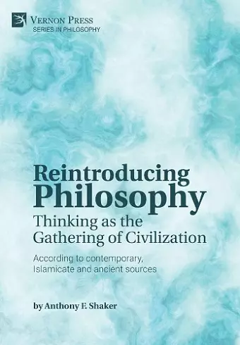 Reintroducing Philosophy: Thinking as the Gathering of Civilization cover