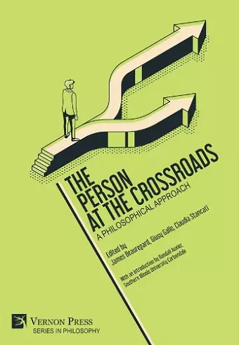 The Person at the Crossroads: A Philosophical Approach cover