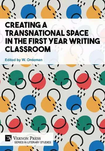 Creating a Transnational Space in the First Year Writing Classroom cover