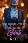 The Secret Lives of Baltimore Girls cover