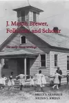 J. Mason Brewer, Folklorist and Scholar cover
