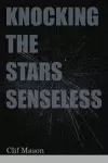 Knocking the Stars Senseless cover