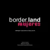 Borderland Mujeres cover