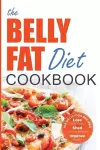 The Belly Fat Diet Cookbook cover