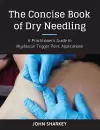 The Concise Book of Dry Needling cover