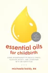 Essential Oils for Childbirth cover