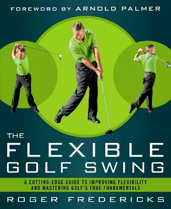 The Flexible Golf Swing cover